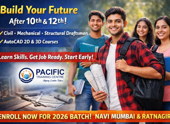 Skill-Based Draftsman and AutoCAD Courses After 10th and 12th in 2026 – Pacific Training Center
