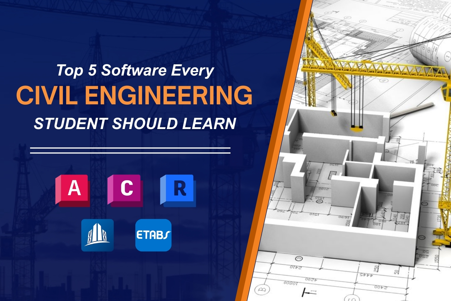 Top software every civil engineering student should learn – AutoCAD Revit ETABS training
